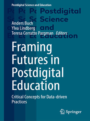 cover image of Framing Futures in Postdigital Education